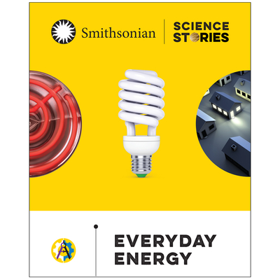 Smithsonian Science Stories Literacy Series™: Everyday Energy Below-Grade Reader, English, Pack of 8