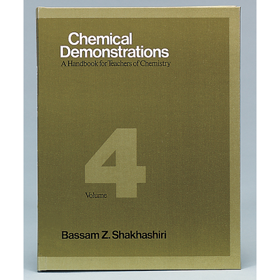 Chemical Demonstrations: A Handbook for Teachers of Chemistry, Volume 4
