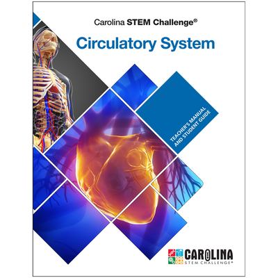 Carolina STEM Challenge®: Circulatory System Digital Resources
