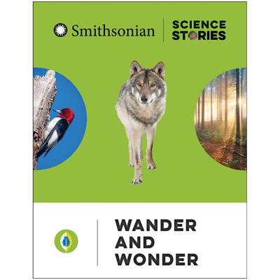 Smithsonian Science Stories Literacy Series™: Wander and Wonder Big Book, English